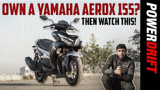 Yamaha Aerox 155  Watch this if you own one  PowerDrift [upl. by Amihsat]