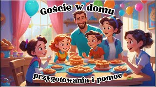 Przygotowania do odwiedzin gości  pomocne dzieci [upl. by Kendal]