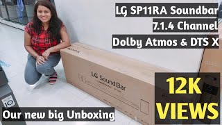 LG SP11RA Dolby Atmos amp DTS X 714 Channel Soundbar Full Unboxing 🔥🔥 [upl. by Fira177]