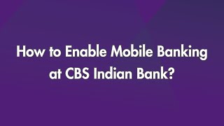 How to Enable Mobile Banking at CBS Indian Bank [upl. by Sperling]