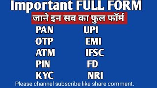 important full form  PAN OTP PIN ATM IFSC NRI KYC EMI FD UPI full form [upl. by Johny]