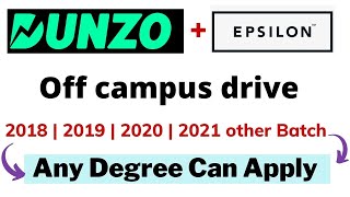 Epsilon  Dunzo off Campus Drive 2021  2020  2019  2018 Batch  Multiple off campus drive 2021 [upl. by Shaff]