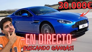 EN DIRECTO BUSCANDO GANGAS ASTON MARTIN PORSCHE LARMOGHINI ETC WLAN73 [upl. by Vitale]