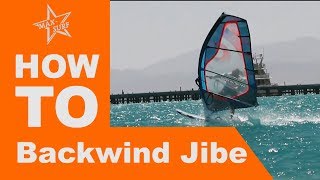 Windsurfing Tutorial How to Backwind Jibe  Leejibe  Backwind Gybe technique [upl. by O'Callaghan]