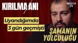 ŞAMANIN YOLCULUĞU  KIRILMA ANI  Mehmet Fırat [upl. by Maghutte]