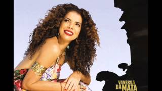 Vanessa da Mata  Ninguém É Igual a Ninguém Desilusão [upl. by Ingrid314]