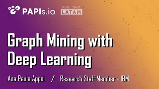 Graph Mining with Deep Learning  Ana Paula Appel IBM [upl. by Rod881]