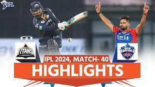 DC vs GT IPL 2024 Highlights Delhi Capitals vs Gujarat Titans  Full Match Highlights [upl. by Retxed]