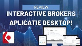 Review noua aplicatie desktop de la Interactive Brokers [upl. by Enileuqcaj]