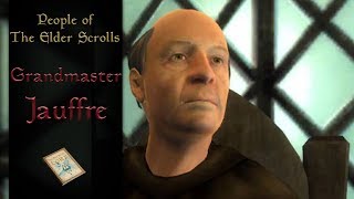 Grandmaster Jauffre  The Elder Scrolls Lore [upl. by Retniw568]