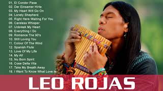 Leo Rojas Greatest Hits Full Album 2021 Best of Leo Rojas Best Pan Flute 2021 [upl. by Ecyac]