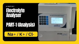 ELECTROLYTE ANALYSER  PART1 Analysis of Sodium Potassium Chloride by SENSACORE ST200 PLUS [upl. by Jen]