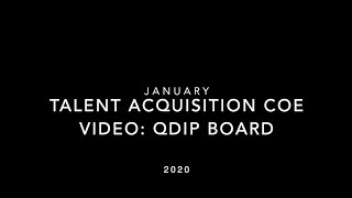 Talent Acquisition COE Video QDIP Board [upl. by Ahsilrac245]