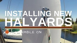 SV Ramble On  Cutting a Hole in the Mast and Installing New Halyards [upl. by Naid193]