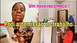 Mudança total em casa Pedi minha demissão no trabalho [upl. by Nimzzaj]