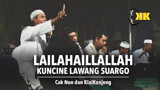 KiaiKanjeng  LailahaillallahKuncine Lawang Suargo [upl. by Yemirej294]