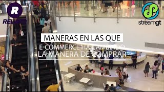 Maneras en las que el ecommerce ha cambiado la forma de comprar [upl. by Alcine861]