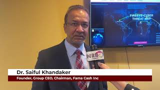 Dr Saiful Khandaker Founder Group CEO Chairman at Fama Cash [upl. by Zeuqcaj]