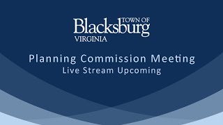 Blacksburg Planning Commission Meeting  July 2 2024 [upl. by Laverne]