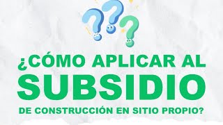 ¿Cómo aplicar al subsidio de construcción en sitio propio que dan las cajas de compensación [upl. by Erdnaet]