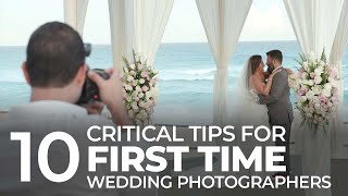 Ten CRITICAL Tips for Shooting Your FIRST Wedding  Master Your Craft [upl. by Hoover]