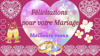 HEREUX MARIAGE  FELICITATIONS  Joyeux Mariage [upl. by Nylde187]