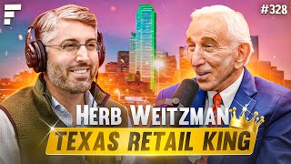 The King of Texas Retail  Herb Weitzman  Executive Chairman  Weitzman [upl. by Eiramyelhsa]