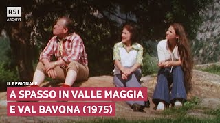 A spasso in Valle Maggia e Val Bavona 1975  Il Regionale  RSI ARCHIVI [upl. by Nosiddam977]