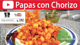 PAPAS CON CHORIZO  Vicky Receta Facil HD [upl. by Atirrehs]