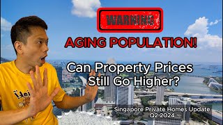 Can Home Prices Keep Going Up With An Aging Population  Property Singapore [upl. by Grier]