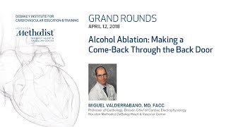 Alcohol Ablation Making a ComeBack Through the Back Door MIGUEL VALDERRÁBANO MD April 12 2018 [upl. by Anined]