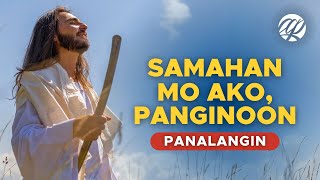 Panalangin PANGINOON Samahan Mo Ako 🙏 • Tagalog Catholic Prayer [upl. by Atterahs179]