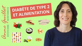 Diabète de type 2 et alimentation  comment faire baisser la glycémie et équilibrer le diabète [upl. by Opiak672]