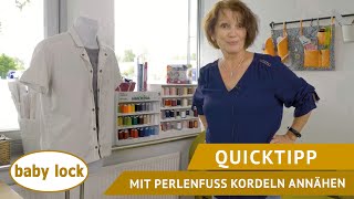 baby lock Quicktipp  Overlock  Mit dem Perlenfuß eine Kordel annähen [upl. by Nolra]