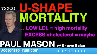 PAUL MASON b1  …LOW LDL  high mortality EXCESS cholesterol  maybe [upl. by Niamart]