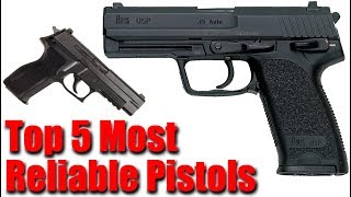 Top 5 Most Reliable Handguns Of All Time [upl. by Furnary]