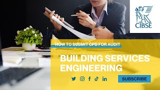 CIBSE  how to submit CPD for audit [upl. by Aimet772]