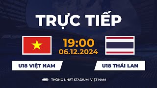 🔴 U18 Việt Nam vs U18 Thái Lan  เวียดนาม  ไทย  Đại Chiến Không Khoan Nhượng [upl. by Stuart]