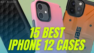 15 Best iPhone 12 and 12 Pro Cases 2024 [upl. by Yatnahc]