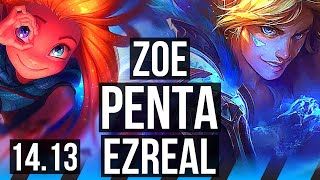 ZOE vs EZREAL MID  Penta 8k comeback 18412 43k DMG Legendary  EUW Master  1413 [upl. by Ainessey814]