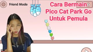 Cara Main Pico Cat Park Go Untuk Pemula di Hp Android  Pico Cat Park Go Indonesia [upl. by Arrol]