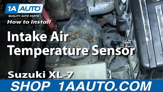 How To Replace Intake Air Temperature Sensor 9806 Suzuki XL7 [upl. by Surazal]