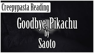 Pokémon Creepypasta Goodbye Pikachu [upl. by Leruj733]