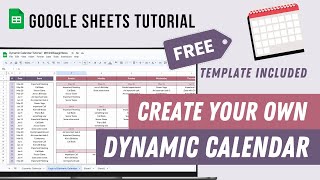 Dynamic Calendar Google Sheets Tutorial  FREE template [upl. by Gracia556]