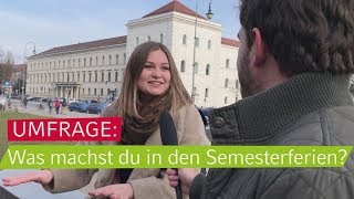 UMFRAGE Was machst du in den Semesterferien [upl. by Yahs460]