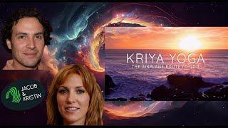 PODCAST with Jacob amp Kristin  Episode 9 Kriya Yoga [upl. by Calypso812]