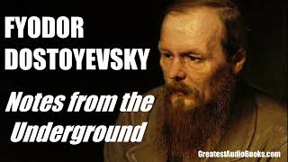 Notes From The Underground by Fyodor Dostoyevsky  FULL AudioBook  Greatest🌟AudioBooks [upl. by Vargas]