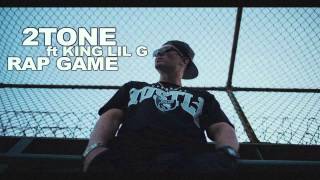 2TONE ft KING LIL G RAP GAME [upl. by Kwapong]