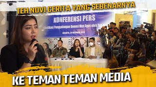 KONFRENSI PERS  TEH NOVI CERITA YANG SEBENARNYA KE TEMAN TEMAN MEDIA [upl. by Stryker]