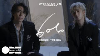 SUPER JUNIORDampE 5th MINI ALBUM 606 HIGHLIGHT MEDLEY [upl. by Leinaj328]